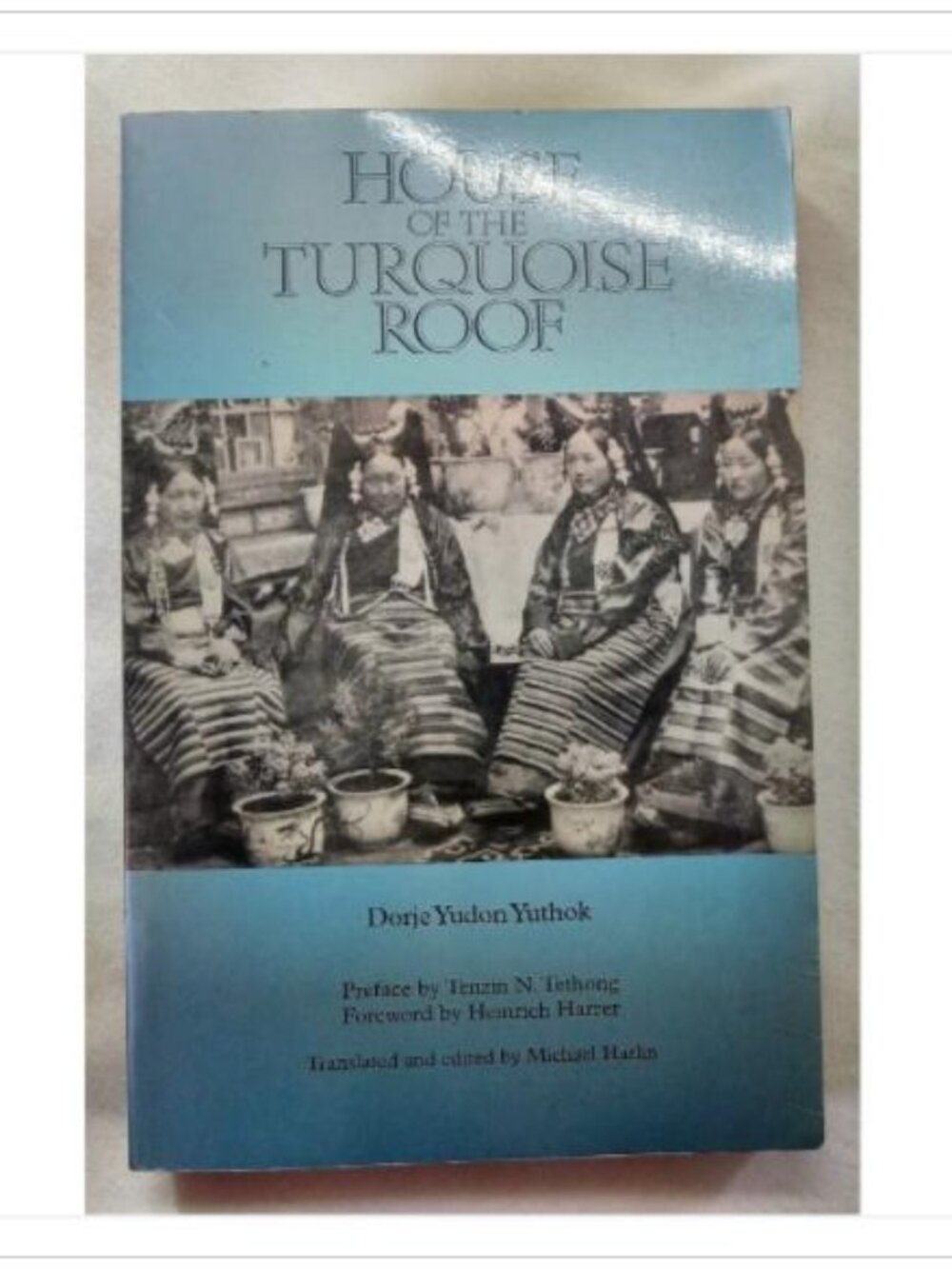 House of the Turquoise Roof Dorje Yudon Yuthok 1995 Revised Edition Paperback